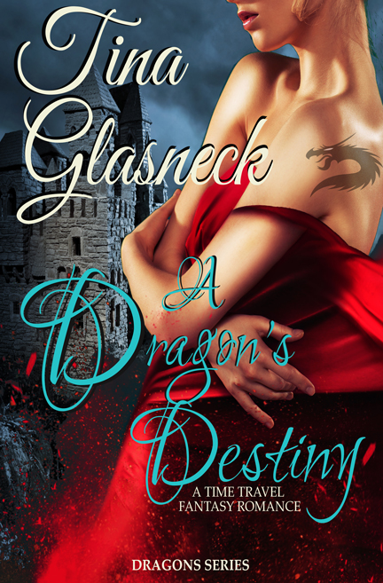 A Dragon's Destiny by Tina Glasneck