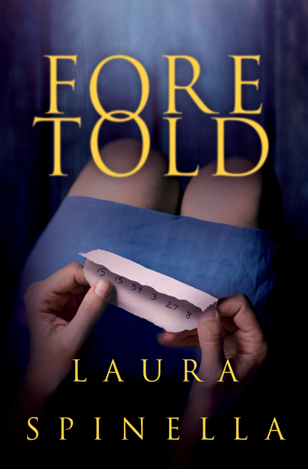 Foretold by Laura Spinella
