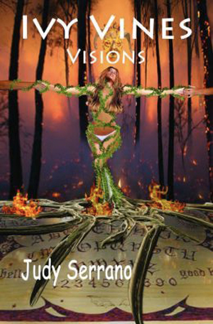 Ivy Vines Visions by Judy Serrano