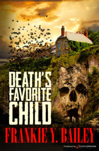 Death's Favorite Child by Frankie Y. Bailey