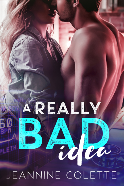 A Really Bad Idea by Jeannine Colette