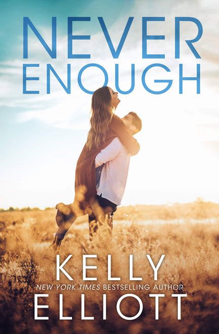 Never Enough by Kelly Elliott