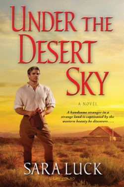 Under the Desert Sky by Sara Luck