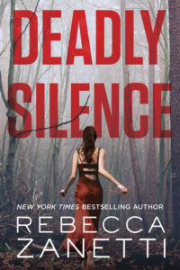 Deadly Silence by Rebecca Zanetti
