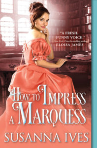 how-to-impress-a-marquess by Susanna Ives