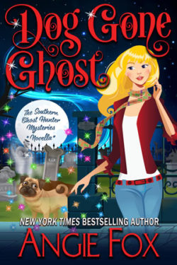 Dog Gone Ghost by Angie Fox