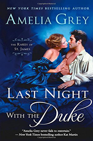 Last Night with the Duke by Amelia Grey