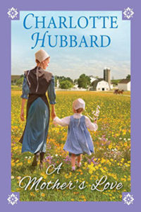 A Mothers Love by Charlotte Hubbard
