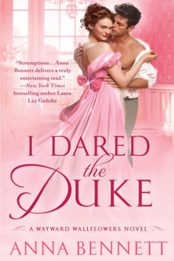 I Dared the Duke by Anna Bennett