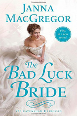 The Bad Luck Bride by Janna MacGregor