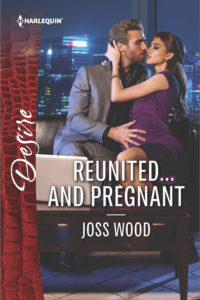 Reunited and Pregnant by Joss Wood