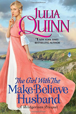 The Girl with the Make Believe Husband by Julia Quinn