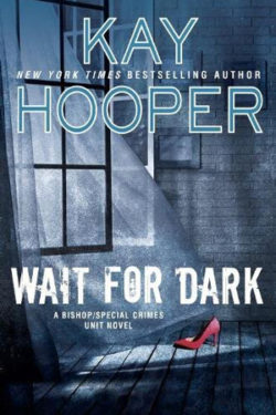 Wait for Dark by Kay Hooper