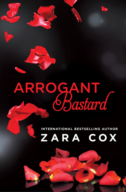 Arrogant Bastard by Zara Cox