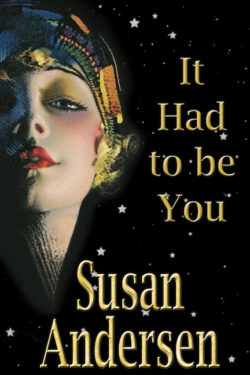 It Had To Be You by Susan Andersen