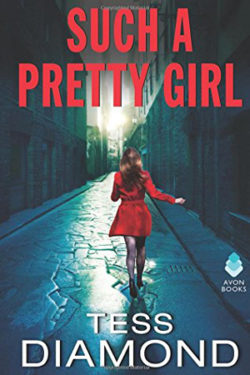 Such a Pretty Girl by Tess Diamond