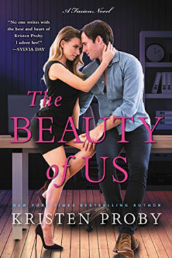 The Beauty of Us by Kristen Proby