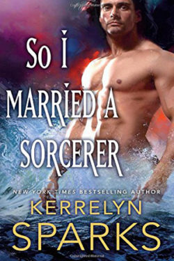 So I Married a Sorcerer by Kerrelyn Sparks