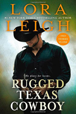 Rugged Texas Cowboy by Lora Leigh