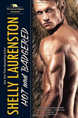 Hot and Badgered by Shelly Laurenston