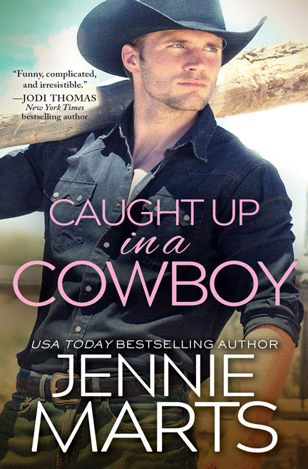 Caught Up in a Cowboy by Jennie Marts