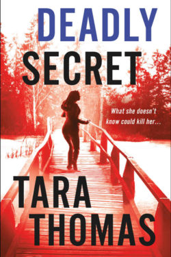 Deadly Secret by Tara Thomas