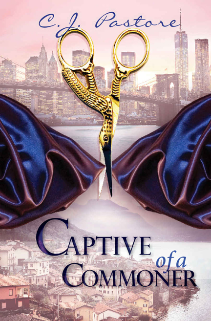 Captive of a Commoner by C.J. Pastore