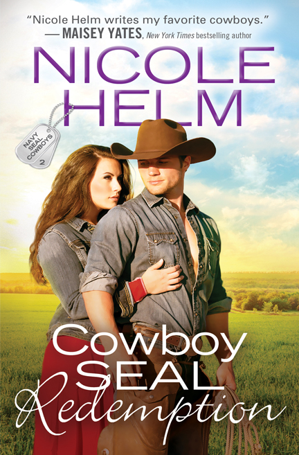 Cowboy Seal Redemption by Nicole Helm