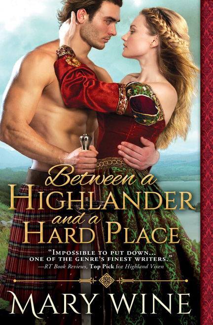Between a Highlander and a Hard Place by Mary Wine