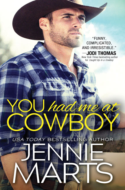 You Had Me at Cowboy by Jennie Marts