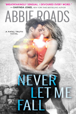 Never Let Me Fall by Abbie Roads