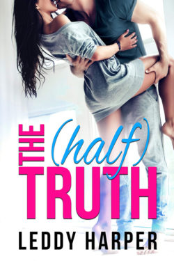 The Half Truth by Leddy Harper