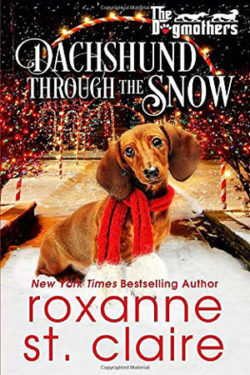 Daschund Through the Snow by Roxanne St. Claire