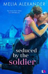 Seduced by the Soldier by Melia Alexander