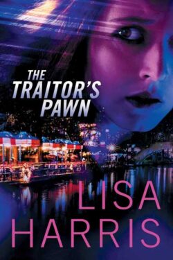 The Traitor's Pawn by Lisa Harris