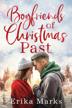 Boyfriends of Christmas Past by Erika Marks