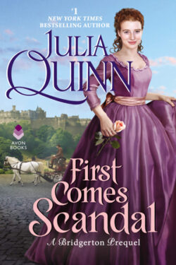 First Comes Scandal by Julia Quinn