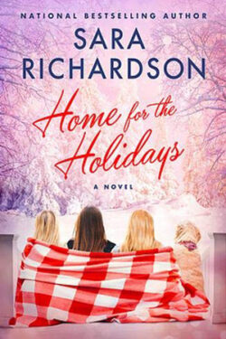 Home for the Holidays by Sara Richardson