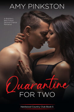 Quarantine for Two by Amy Pinkston