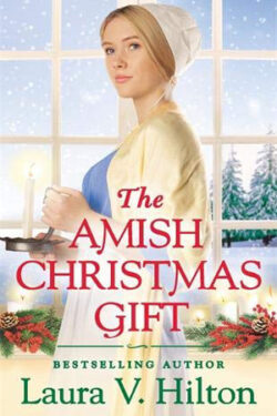 The Amish Christmas Gift by Laura V. Hilton