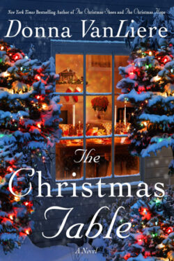 The Christmas Table by Donna VanLiere