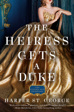 The Heiress Gets a Duke by Harpet St. George