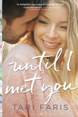 Until I Met You by Tari Faris