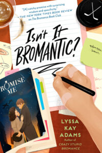 Isn't It Bromantic by Lyssa Kay Adams
