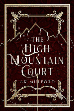 The High Mountain Court by A.K. Mulford