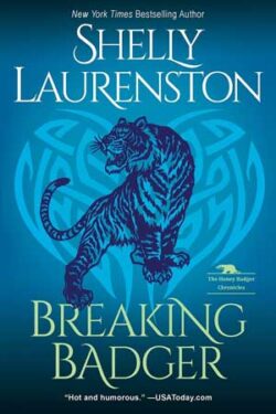 Breaking Badger by Shelly Laurenston