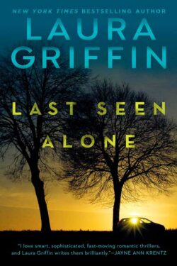 Last Seen Alone by Laura Griffin