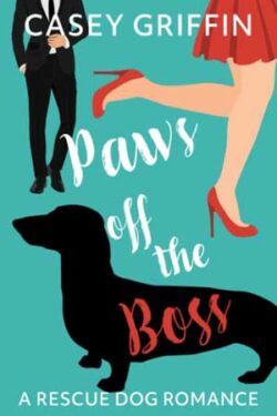 Paws Off the Boss by Casey Griffin