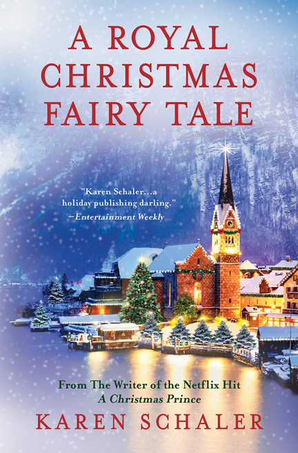 A Royal Christmas Fairy Tale by Karen Schaler