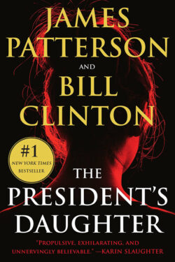 The President's Daughter by Bill Clinton and James Patterson